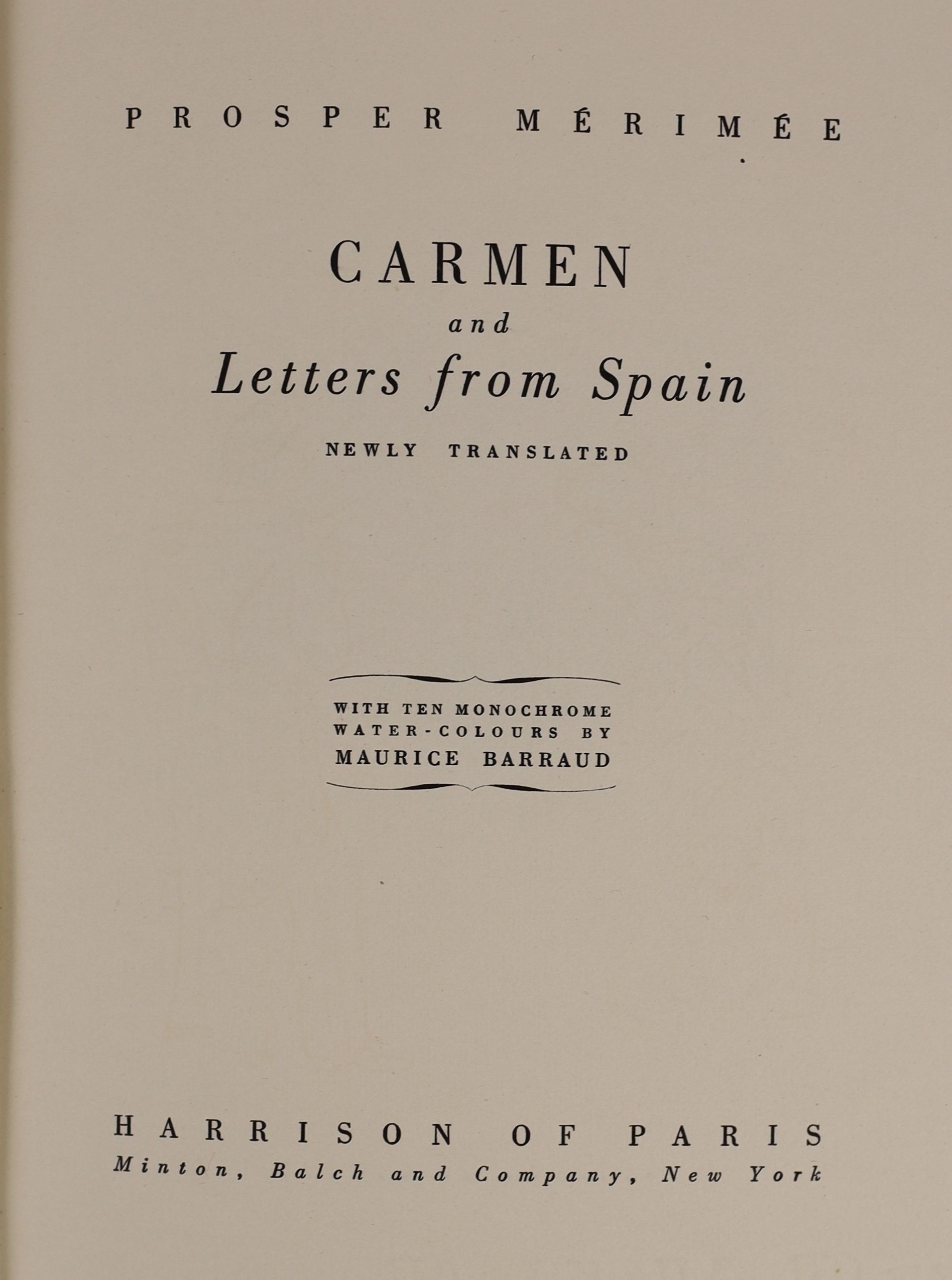 Merimée, Prosper - Carmen and Letters from Spain. Limited edition, one of 595. Complete with 10 monochrome water colour illustrations by Maurice Barraud, many of which are full page. Original pictorial board with gilt le